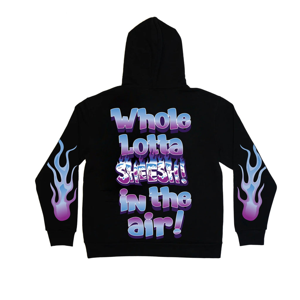 WHOLE LOTTA SHEESH ZIP UP HOODIE